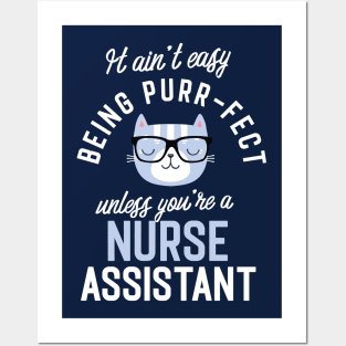 Nurse Assistant Cat Lover Gifts - It ain't easy being Purr Fect Posters and Art